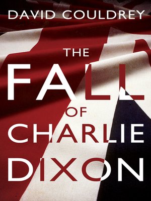 cover image of The Fall of Charlie Dixon